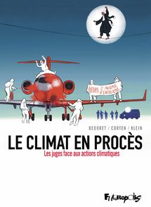 LE CLIMAT EN PROCÈS / Gérard Bédoret & Pierre Klein I 21/10