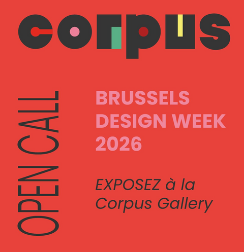Corpus Open Call - Brussels Design Week 2026 - Deadline: 25/5