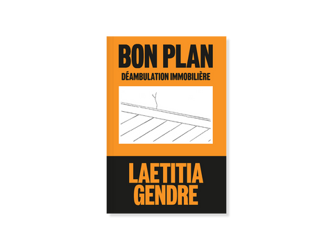 Bon plan - Déambulation immobilière / Laetitia Gendre
