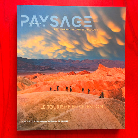 Les Carnets du paysage n° 48: Le Tourisme en question / Collectif