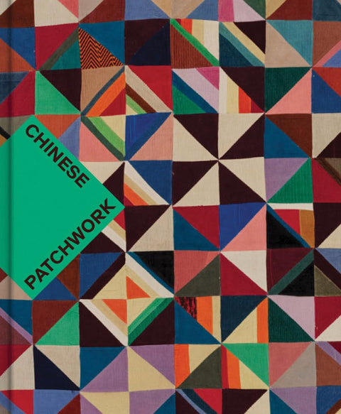 Chinese Patchwork: Ancient Origins, New Expressions cover image