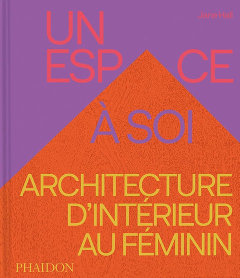 Un espace à soi: Architecture d’intérieur au féminin cover image