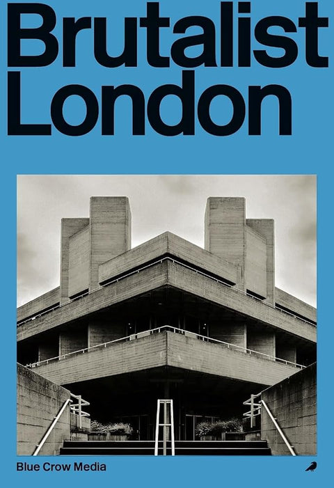 Brutalist London (Blue Crow Architectural Guides) cover image