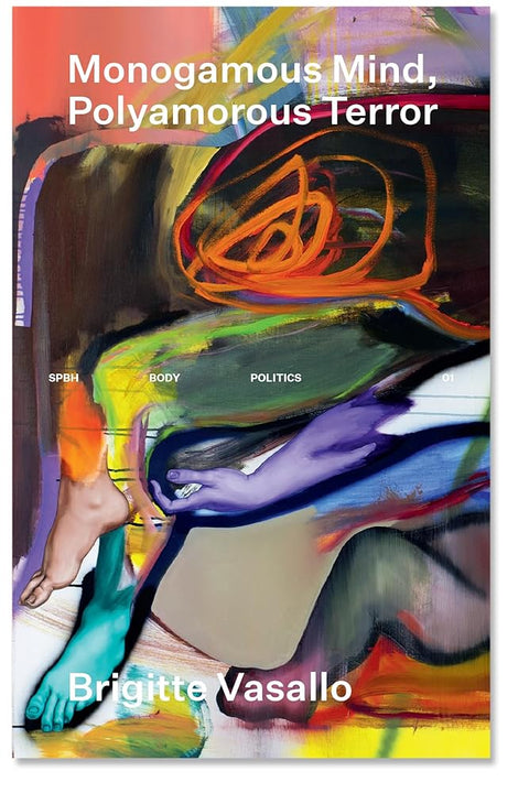 Monogamous Mind, Polyamorous Terror (Body/Politics) cover image