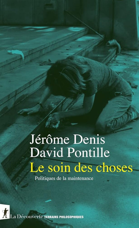 Le soin des choses: Politiques de la maintenance cover image