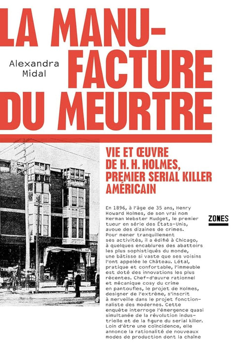 La manufacture du meurtre: Vie et oeuvre de H. H. Holmes, premier serial killer américain cover image