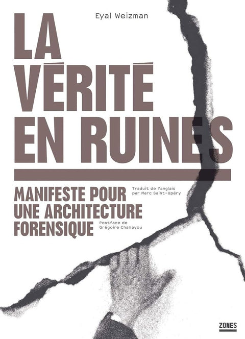 La vérité en ruines: Manifeste pour une architecture forensique cover image