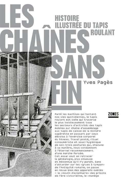 Les chaînes sans fin: Histoire illustrée du tapis roulant cover image
