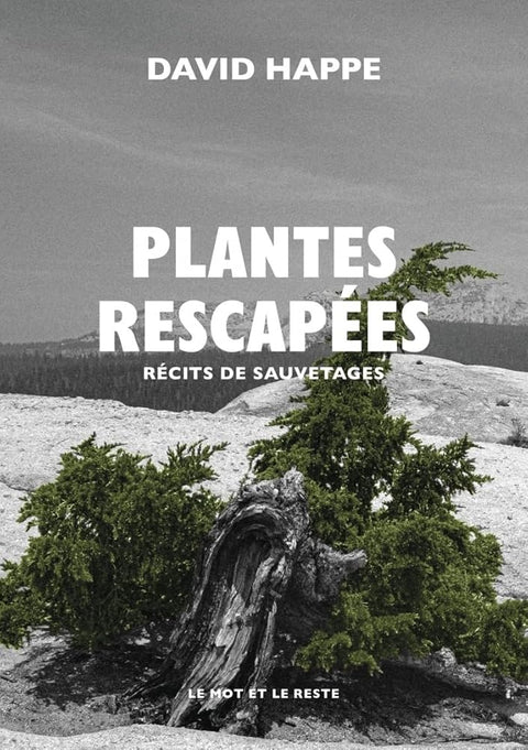 Plantes rescapées: Récits de sauvetages cover image