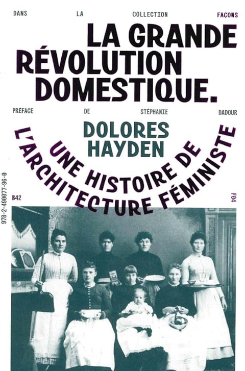 La Grande Révolution Domestique: Une histoire de l'architecture féministe cover image