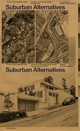 Suburban Alternatives: Enquête sur l’habitat intermédiaire aux États-Unis cover image