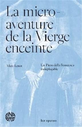 La micro-aventure de la Vierge enceinte. Un Piero della Francesca indéplaçable cover image