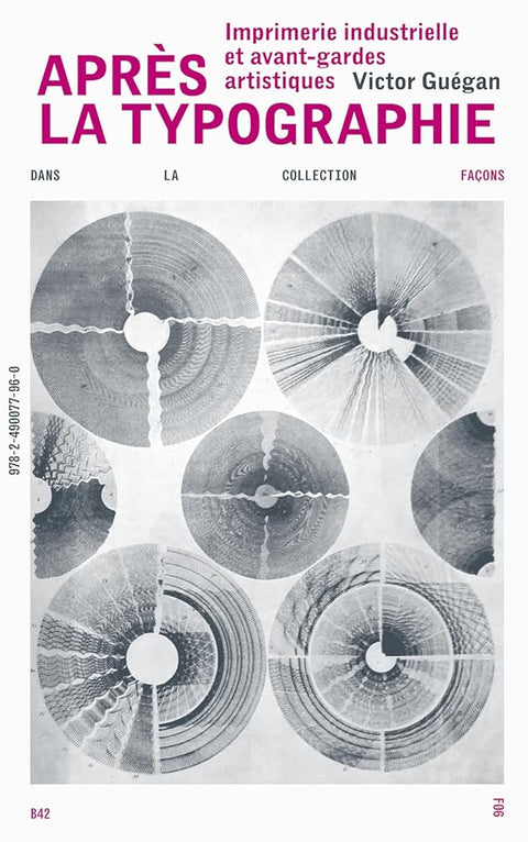 Après la typographie: Imprimerie industrielle et avant-gardes artistiques cover image