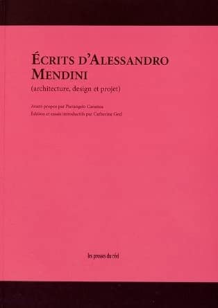 Ecrits d'Alessandro Mendini: Architecture, design et projet cover image