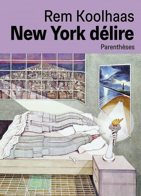New York délire: Un manifeste rétroactif pour Manhattan cover image