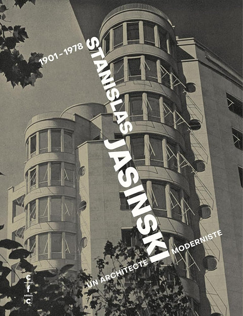 Stanislas Jasinski: Un architecte moderniste (1901-1978) cover image