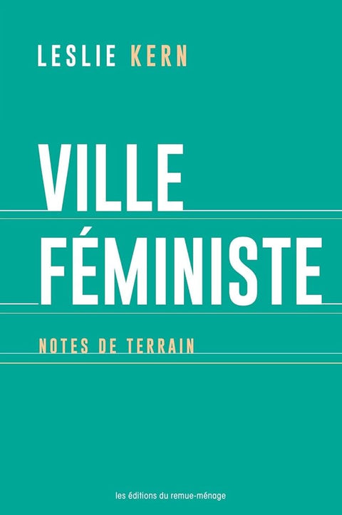 Ville féministe: Notes de terrain cover image