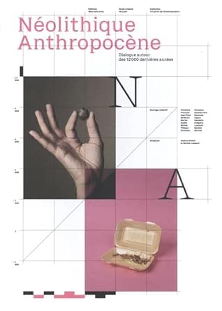 Néolithique Anthropocène: Dialogue autour des 12000 dernières années cover image
