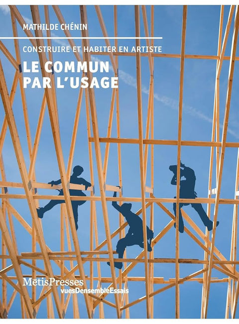Le commun par l'usage: Construire et habiter en artiste cover image