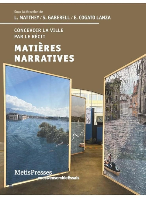 Matières narratives: Concevoir la ville par le récit cover image