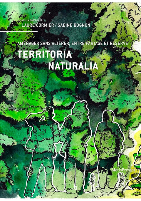 Territoria Naturalia: Aménager sans altérer, entre partage et réserve cover image