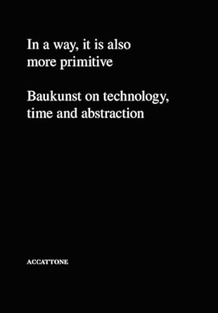 Baukunst - In a way, it is also more primitive cover image