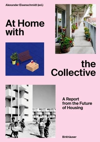 At Home with the Collective: A Report from the Future of Housing cover image