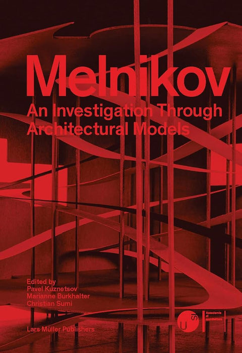 Melnikov: An Investigation Through Architectural Models cover image