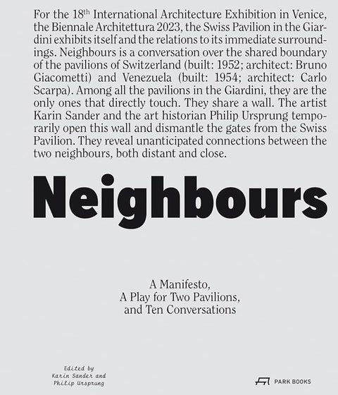 Neighbours: A Manifesto, a Play for Two Pavilions, and Ten Conversations cover image