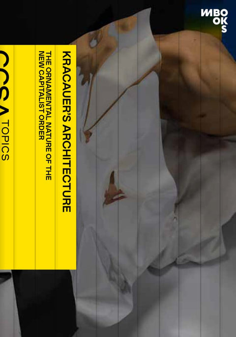 Kracauer's Architecture (CCSA Topics: Schriftenreihe des Center for Critical Studies in Architecture) cover image
