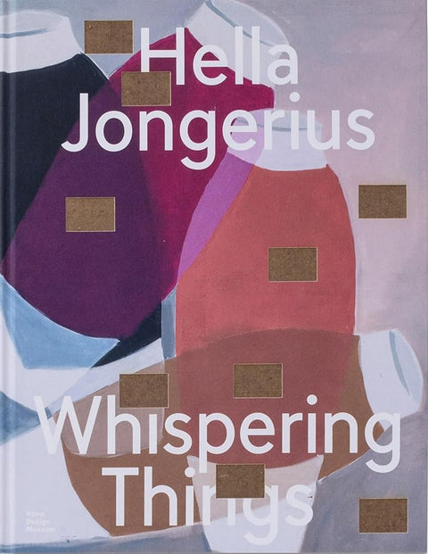 Hella Jongerius: Whispering Things cover image