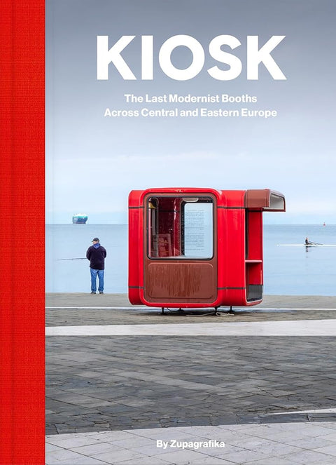 Kiosk: The Last Modernist Booths Across Central and Eastern Europe cover image