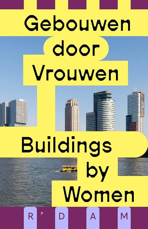 Gebouwen door vrouwen / Buildings by women cover image
