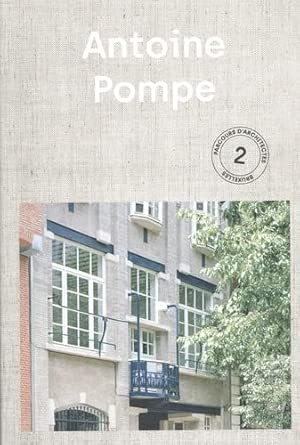Parcours d'Architectes #2: Antoine Pompe: (Fr ed) cover image