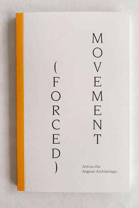 (FORCED) MOVEMENT: Across the Aegean Archipelago cover image