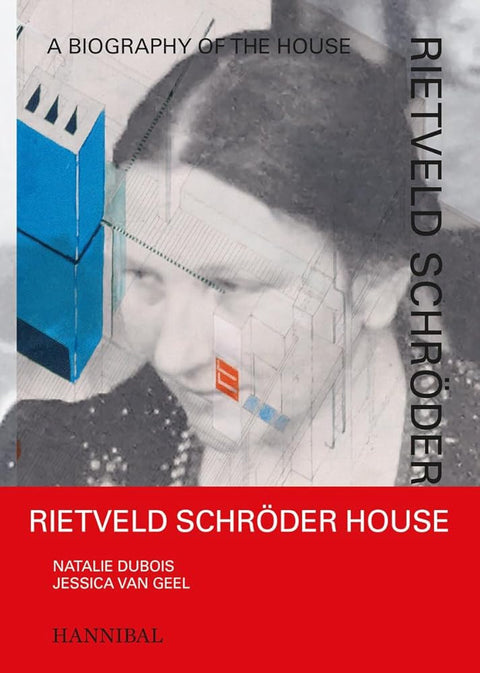 Rietveld Schröder House: A Biography of the House cover image