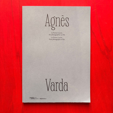 La Pointe Courte, des photographies au film / Agnès Varda