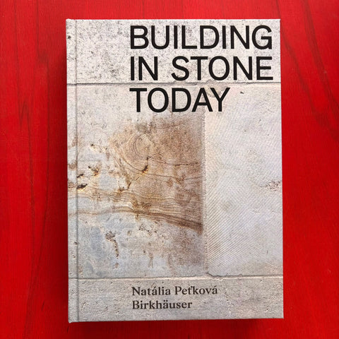 Building in Stone Today: Voices and Commentaries / Natalia Peťková
