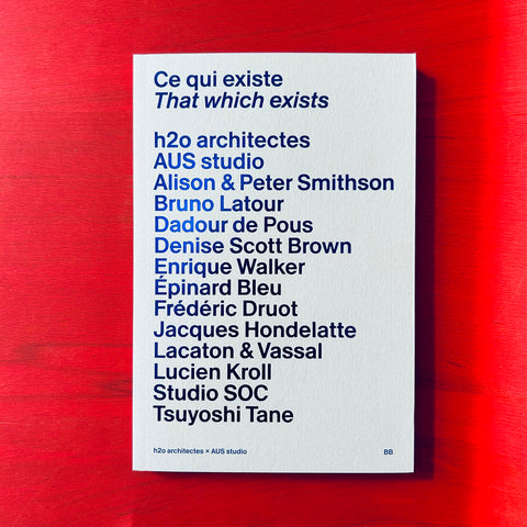 Ce qui existe - That wich exists / Collectif