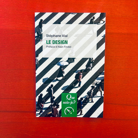 Le Design / Stéphane Vial