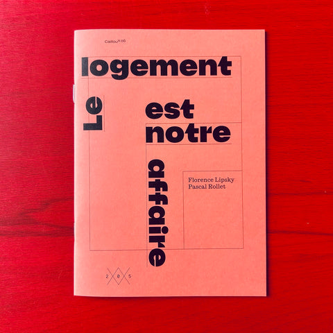 Le Logement est Notre Affaire / Florence Lipsky