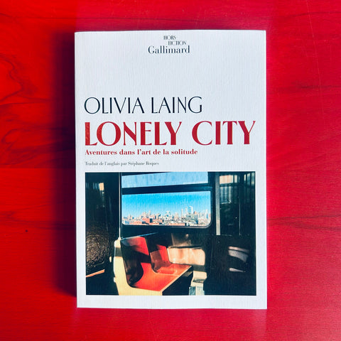 Lonely City: Aventures dans l'art de la solitude / Olivia Laing