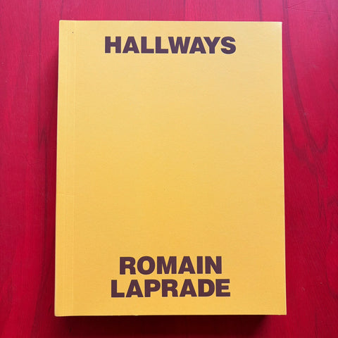 HALLWAYS / Romain Laprade
