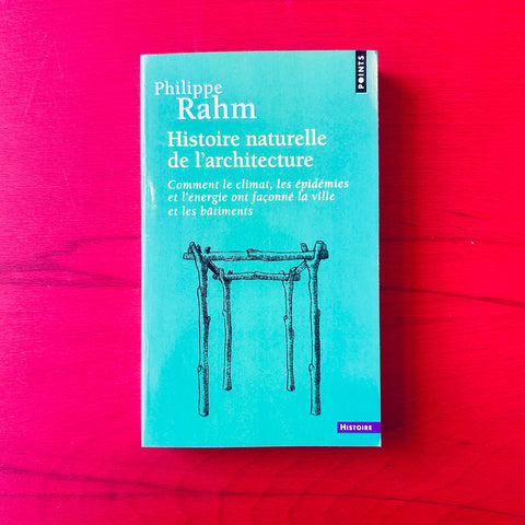 Histoire naturelle de l'architecture / Philippe Rahm