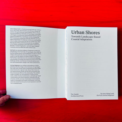 Urban Shores - Towards Landscape-Based Coastal Adaptation / Anna Aslaug Lund, Ole Fryd
