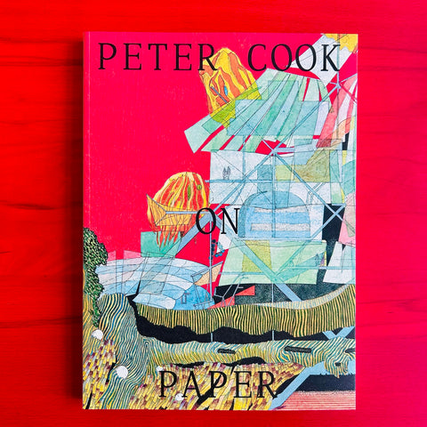 Peter Cook On Paper / Peter Cook, Kristoffer Weiss, Mette Marie Kallehauge, David Garcia