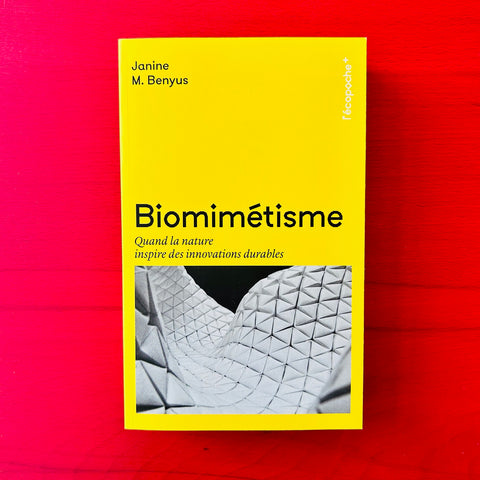 Biomimétisme: Quand la nature inspire des innovations durables / Janine M. Benyus, Gauthier Chapelle, Céline Sefraoui