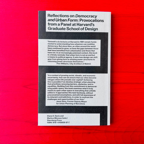 Reflections on Democracy and Urban Form / Diane E. Davis, Markus Miessen