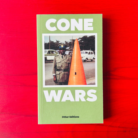 CONE WARS : A SURREAL JOURNEY INTO TRAFFIC CONES / Everett Konemann
