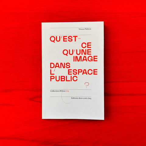 Qu'est-ce qu une Image dans l'espace public ? / Vivien Philizot